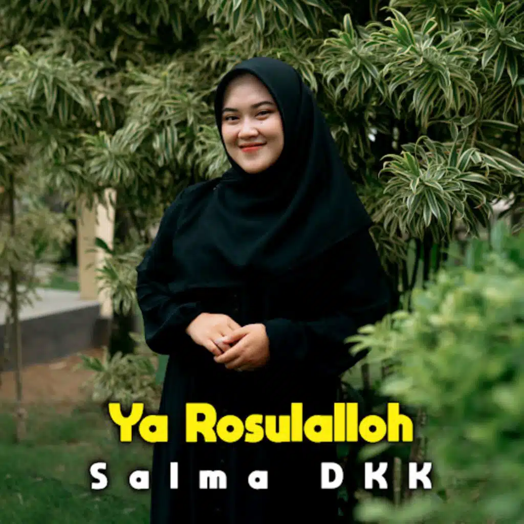 Ya Rosulalloh (feat. Salma DKK)