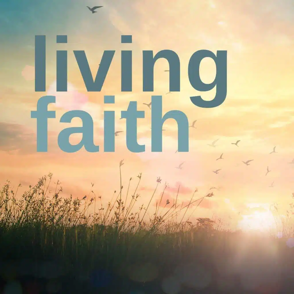 189: Seeking Common Ground with Living Faith