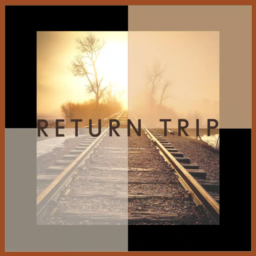 Return Trip