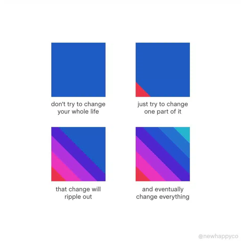 Start with one small change