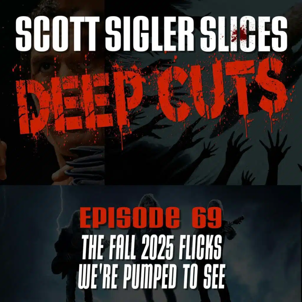 DEEP CUTS Episode 69: Fall Movie Preview