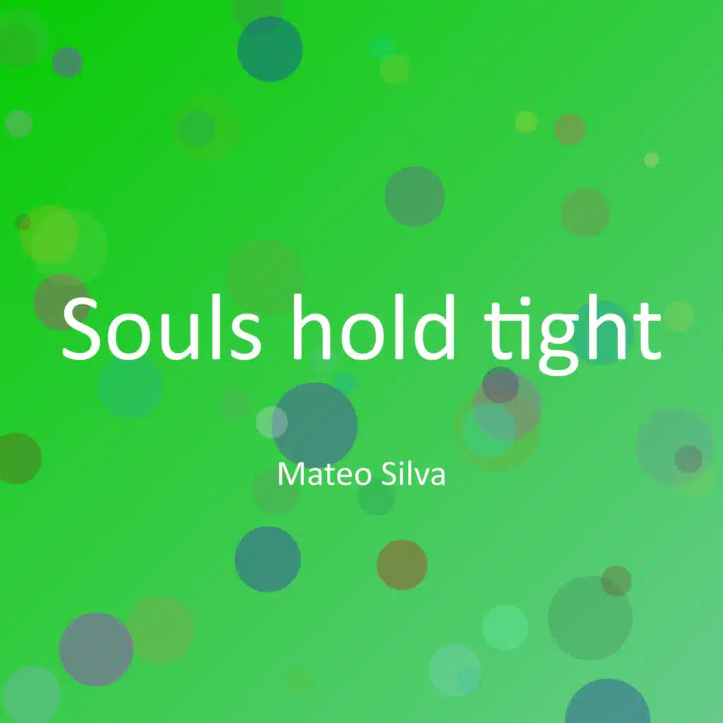 Souls hold tight
