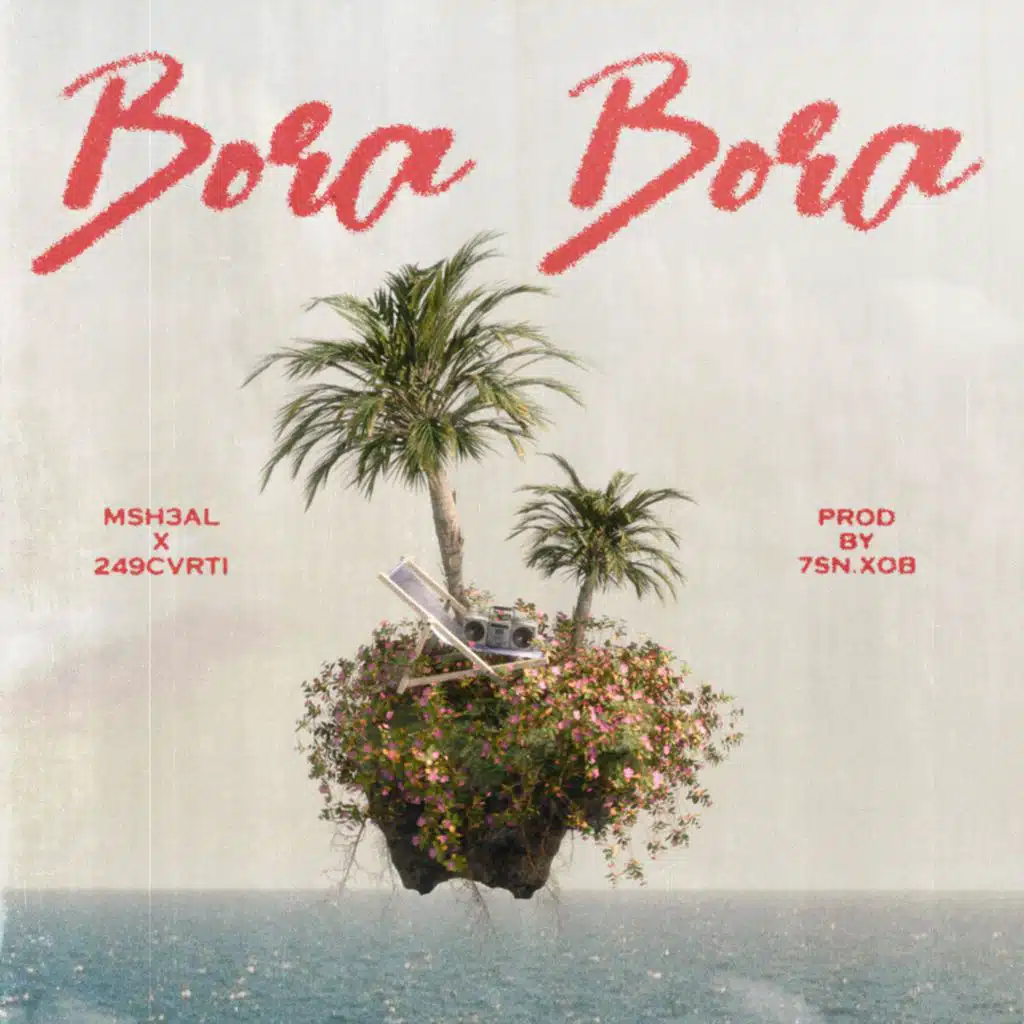 بورا بورا (feat. 249CVRTI & 7sn XOB)
