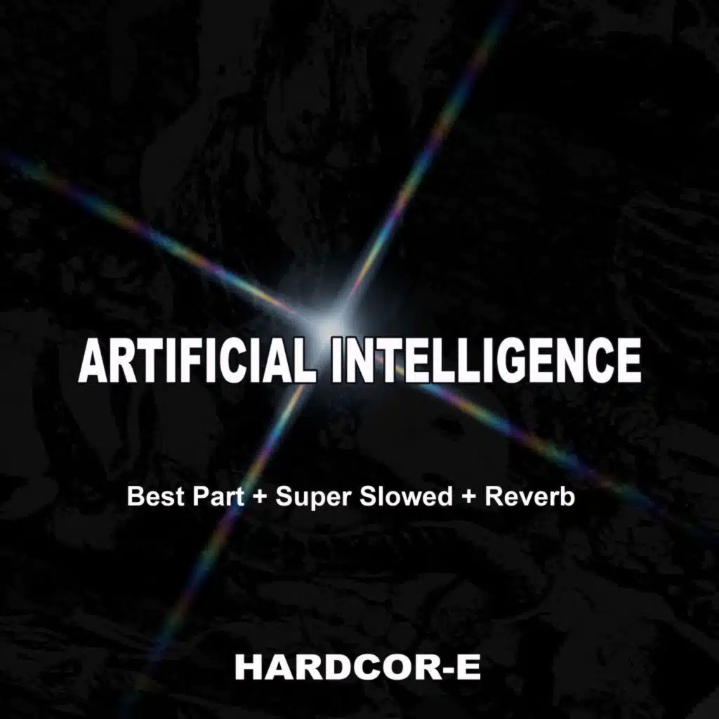 Artificial Intelligence (Best Part + Super Slowed + Reverb)