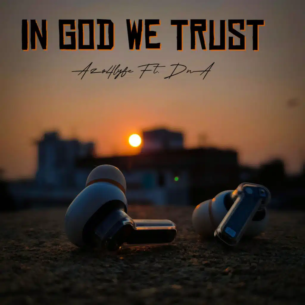 In God We Trust (feat. DnA)