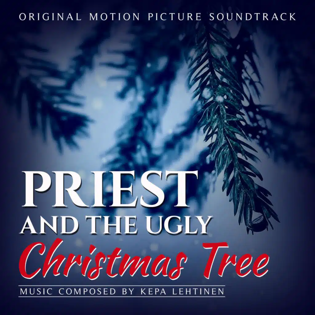 Priest and the Ugly Christmas Tree (Original Soundtrack)