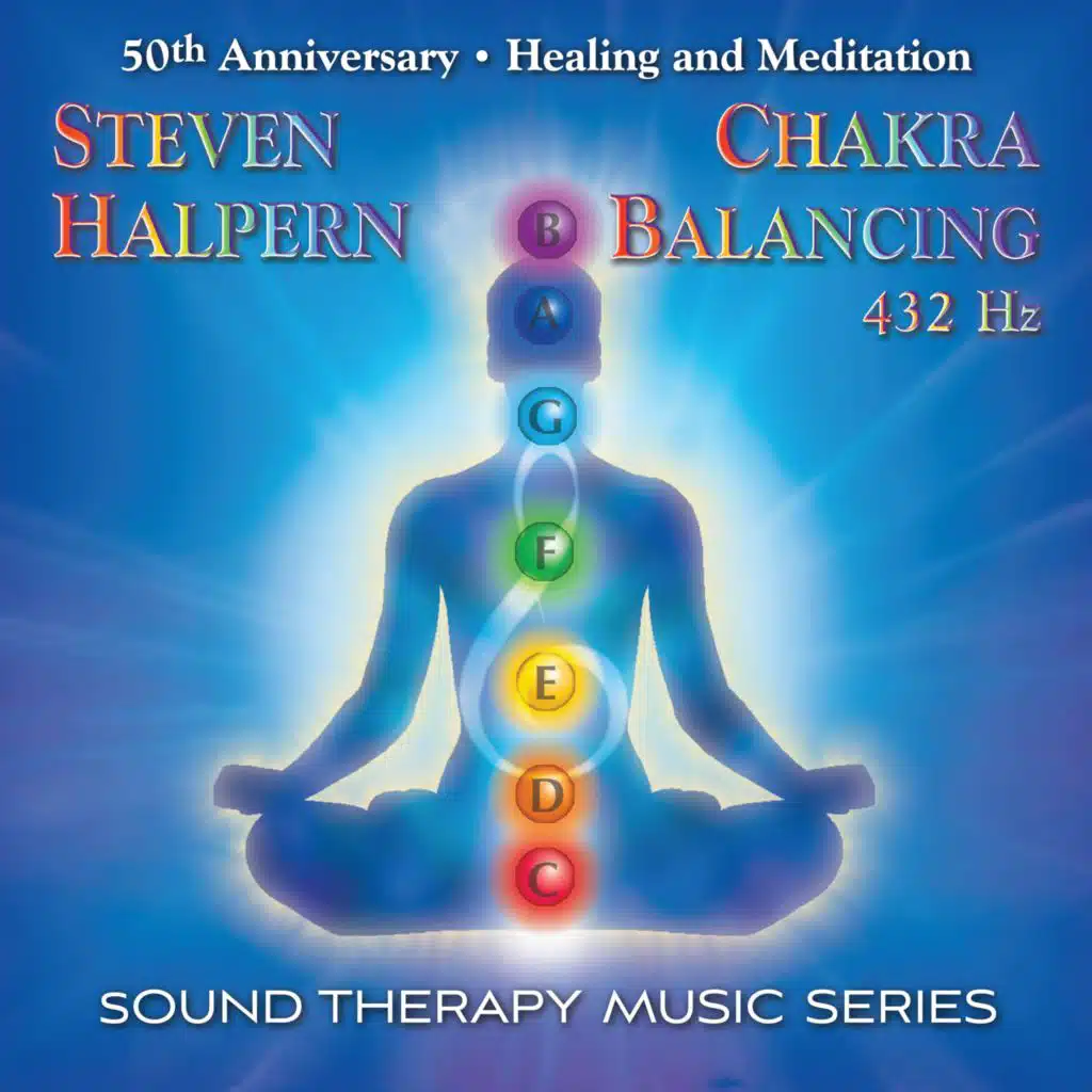 Chakra Balancing (432 Hz) 50th Anniversary: Sound Therapy Music