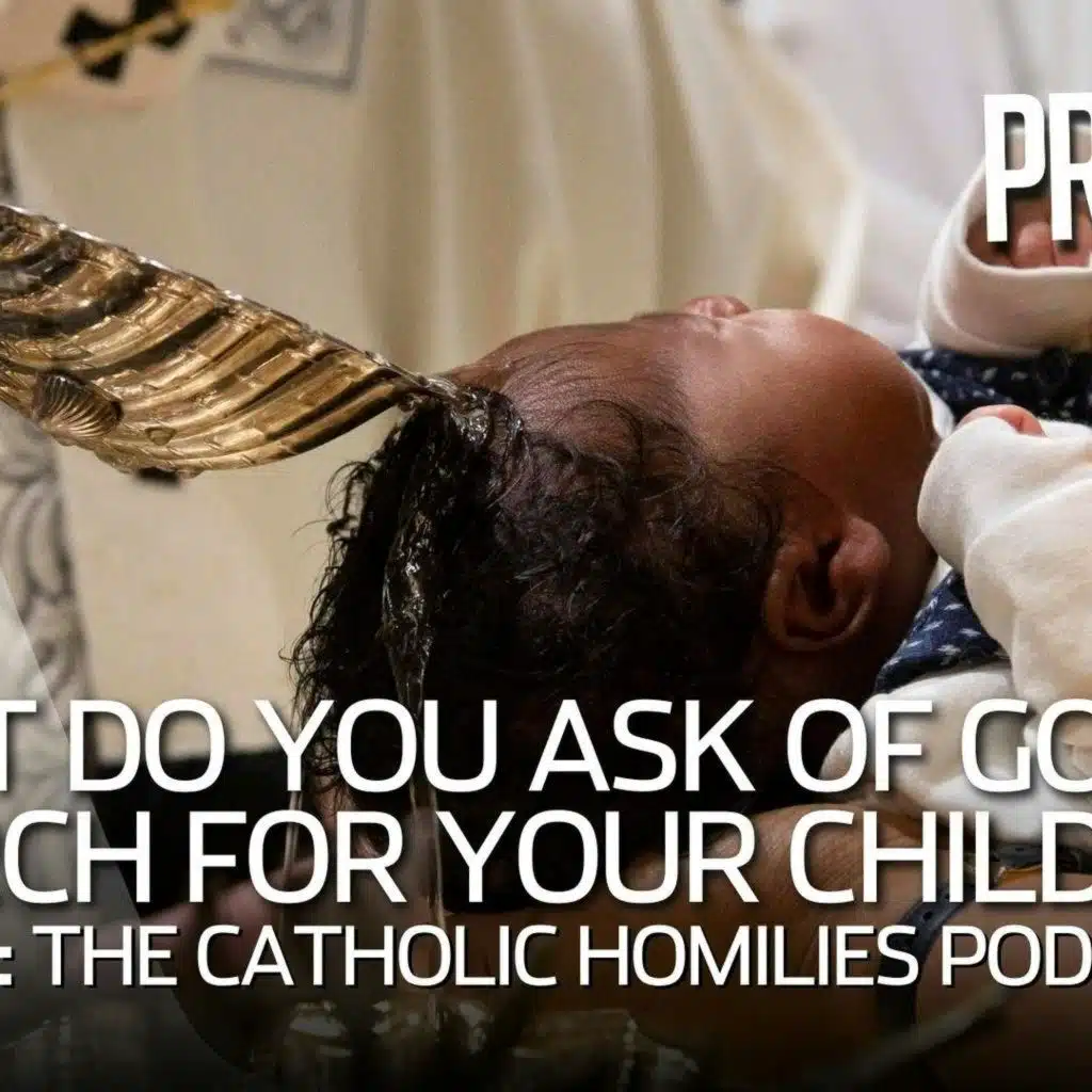 ‘What do you ask of God’s church for your child?’: Preaching the Rite of Baptism