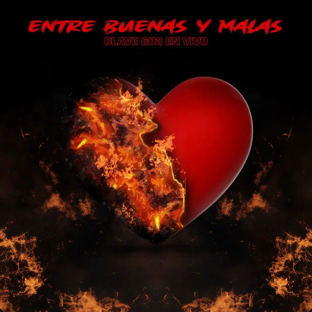 Entre Buenas Y Malas