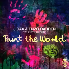Paint the World (Dirty Rush & Gregor Es Remix) [feat. Chester Rushing]