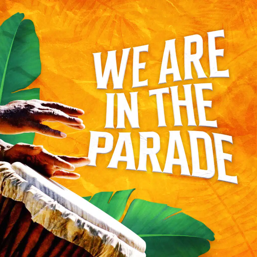 We Are in the Parade