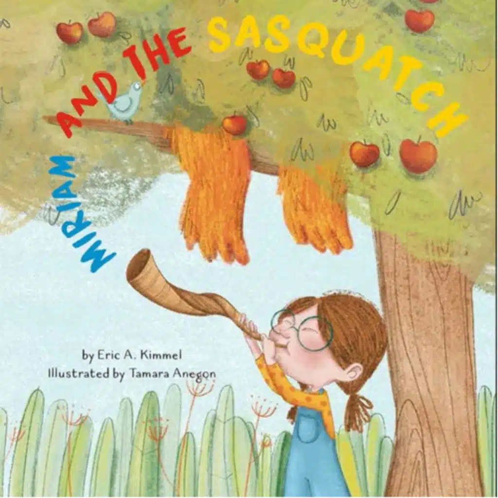 Miriam and the Sasquatch - by Eric A. Kimmel