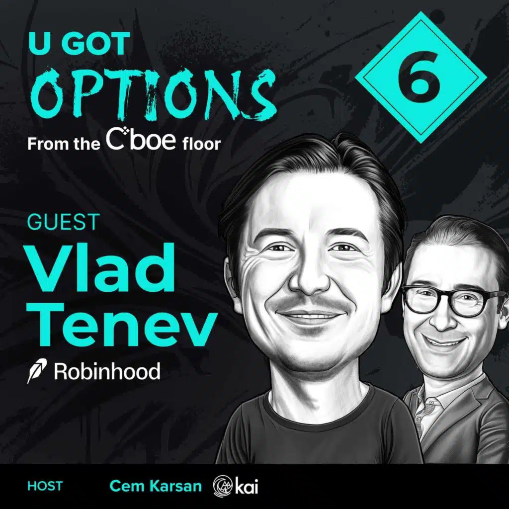 UGO06: Democratizing the Asymmetric Trade ft. Vlad Tenev