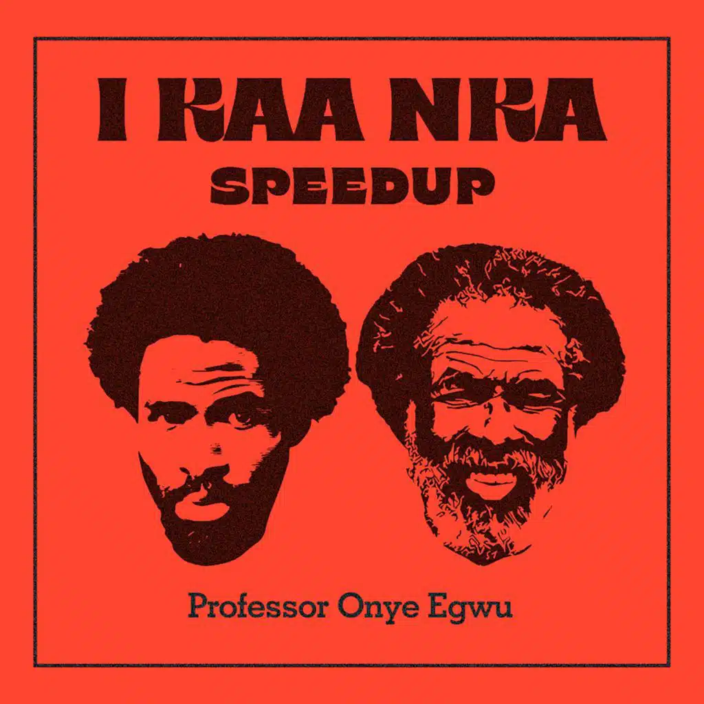 I Kaa Nka (Speed Up)