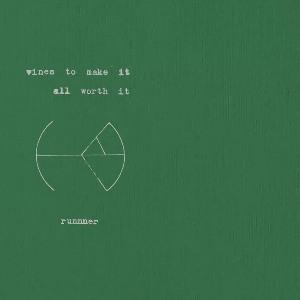 Vines to Make It All Worth It