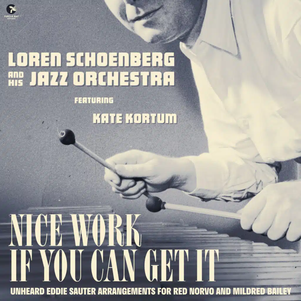 Nice Work if You Can Get It (feat. Kate Kortum)