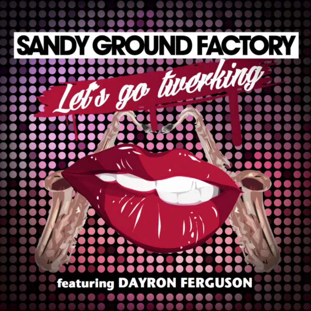 Let's Go Twerking (Extended Club Mix) [feat. Dayon Ferguson]