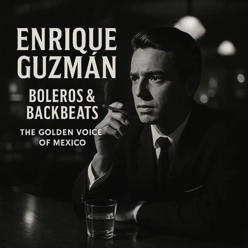 Boleros & Backbeats: The Golden Voice of Mexico