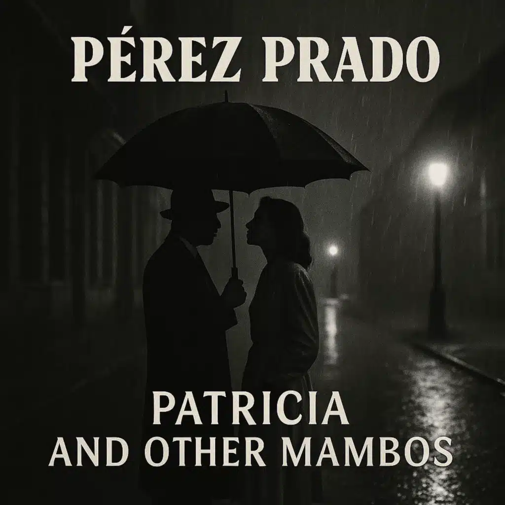 Patricia and Other Mambos