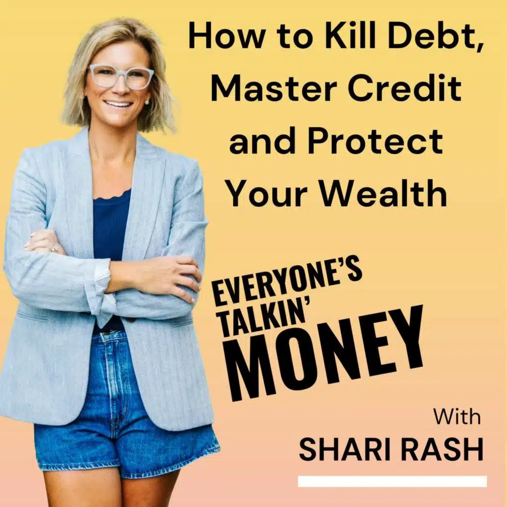 How to Kill Debt, Master Credit and Protect Your Wealth - 40 Money Lessons at 40, Part 3