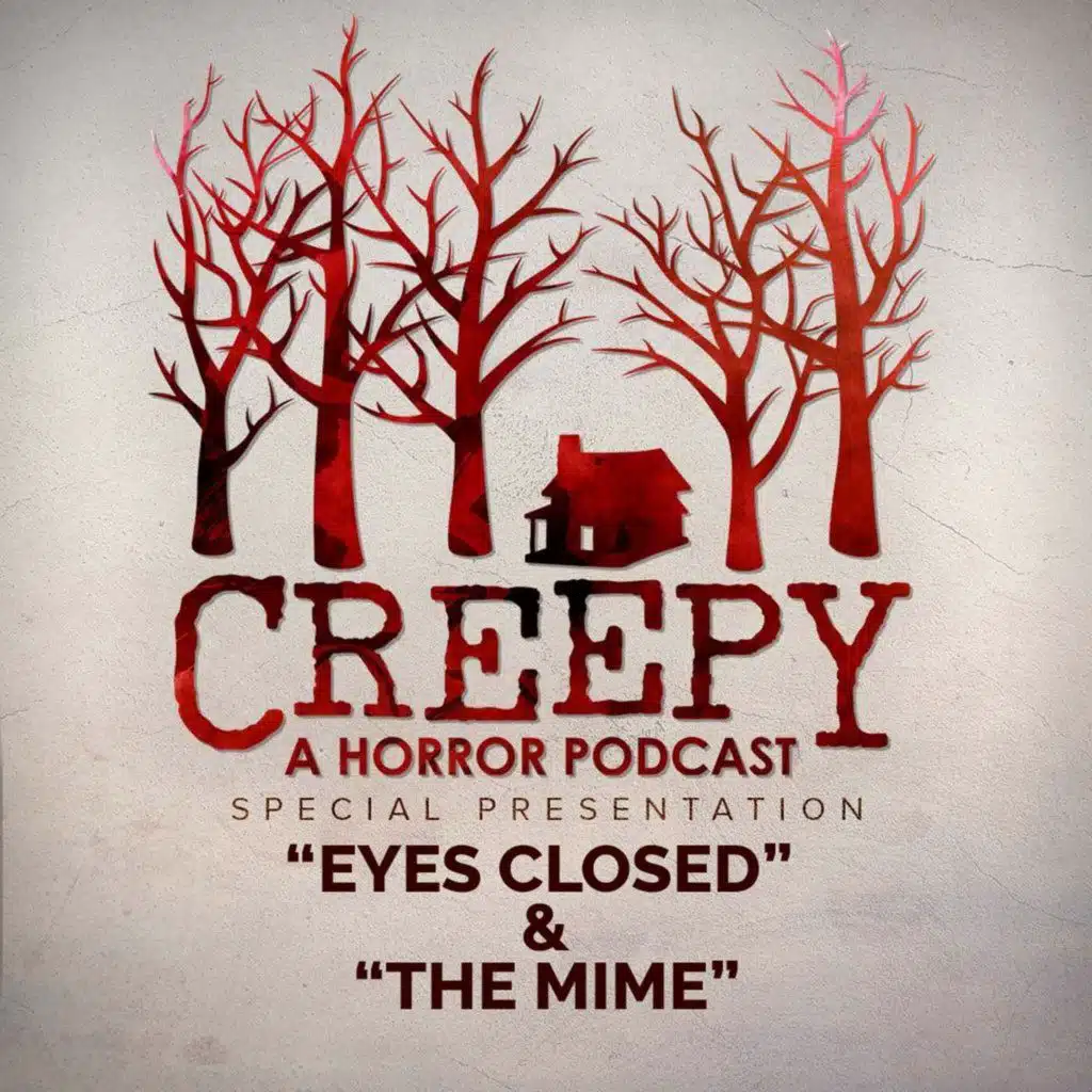 Eyes Closed & The Mime