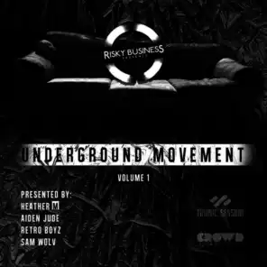 Underground Movement Vol. 1