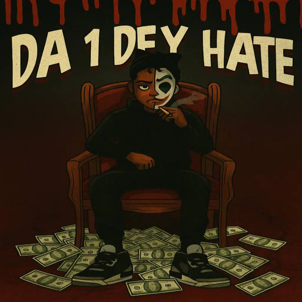 Da 1 Dey Hate