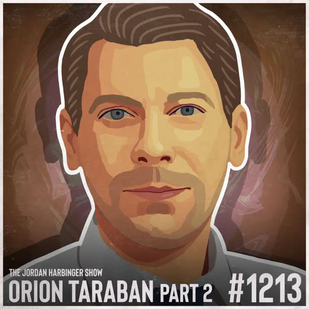 1213: Orion Taraban | Understanding Relationship Economics Part Two