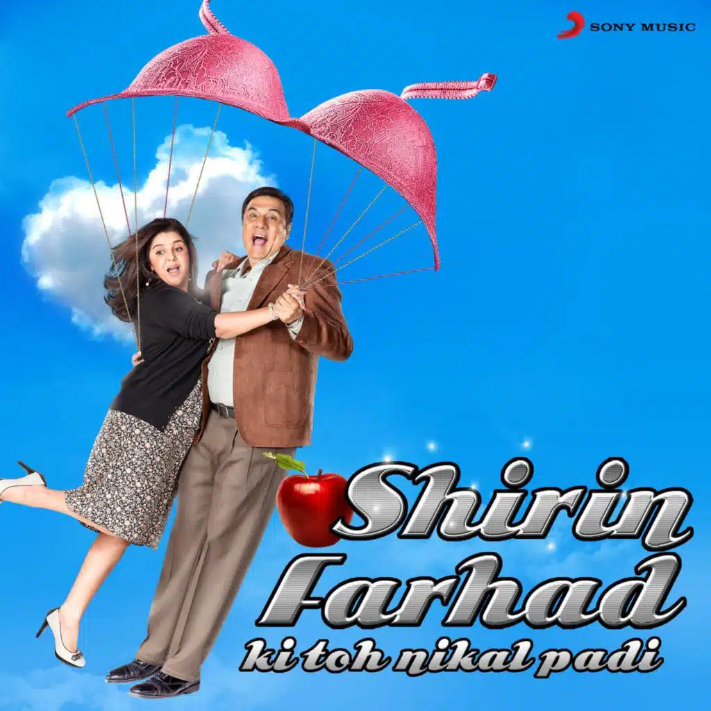 Shirin Farhad Ki Toh Nikal Padi (Original Motion Picture Soundtrack)