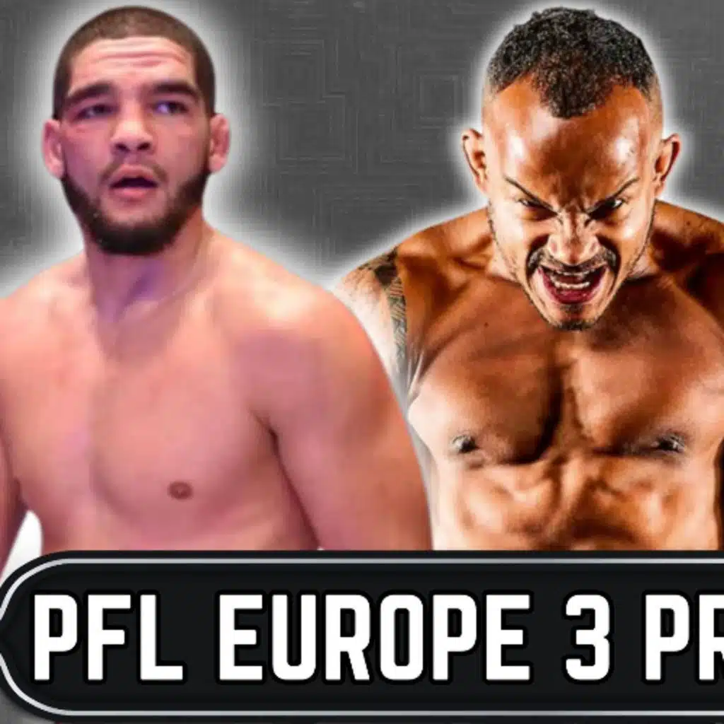 PFL 2025 Europe 3 Breakdown & Predictions | The MMA Lock-Cast #344