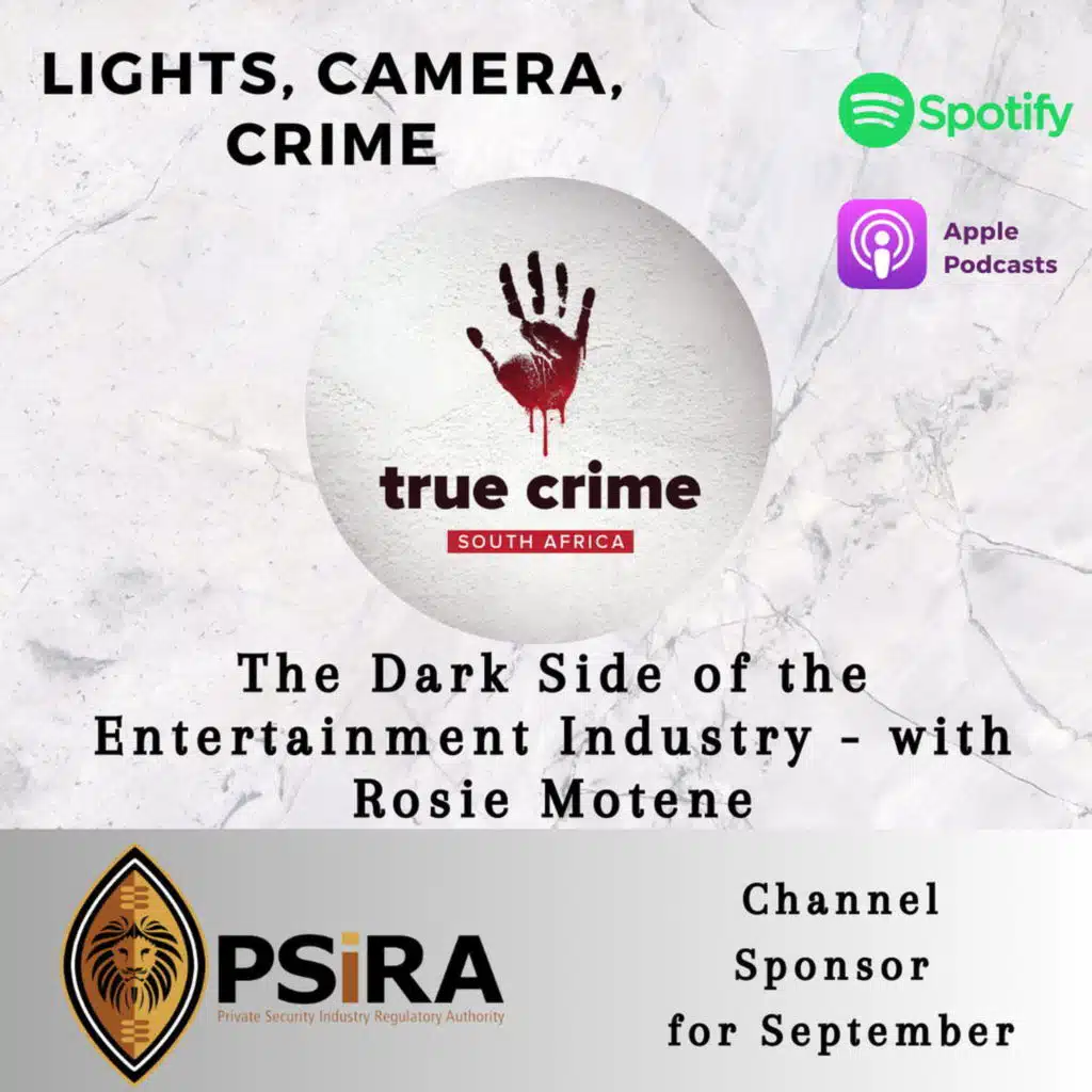 Lights, Camera, Crime - The Dark Side of the Entertainment Industry - with Rosie Motene