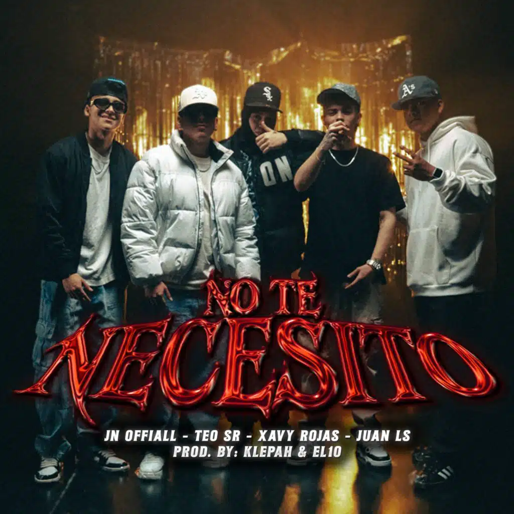 No Te Necesito (feat. Xavy Rojas, Teo SR & Juan LS)