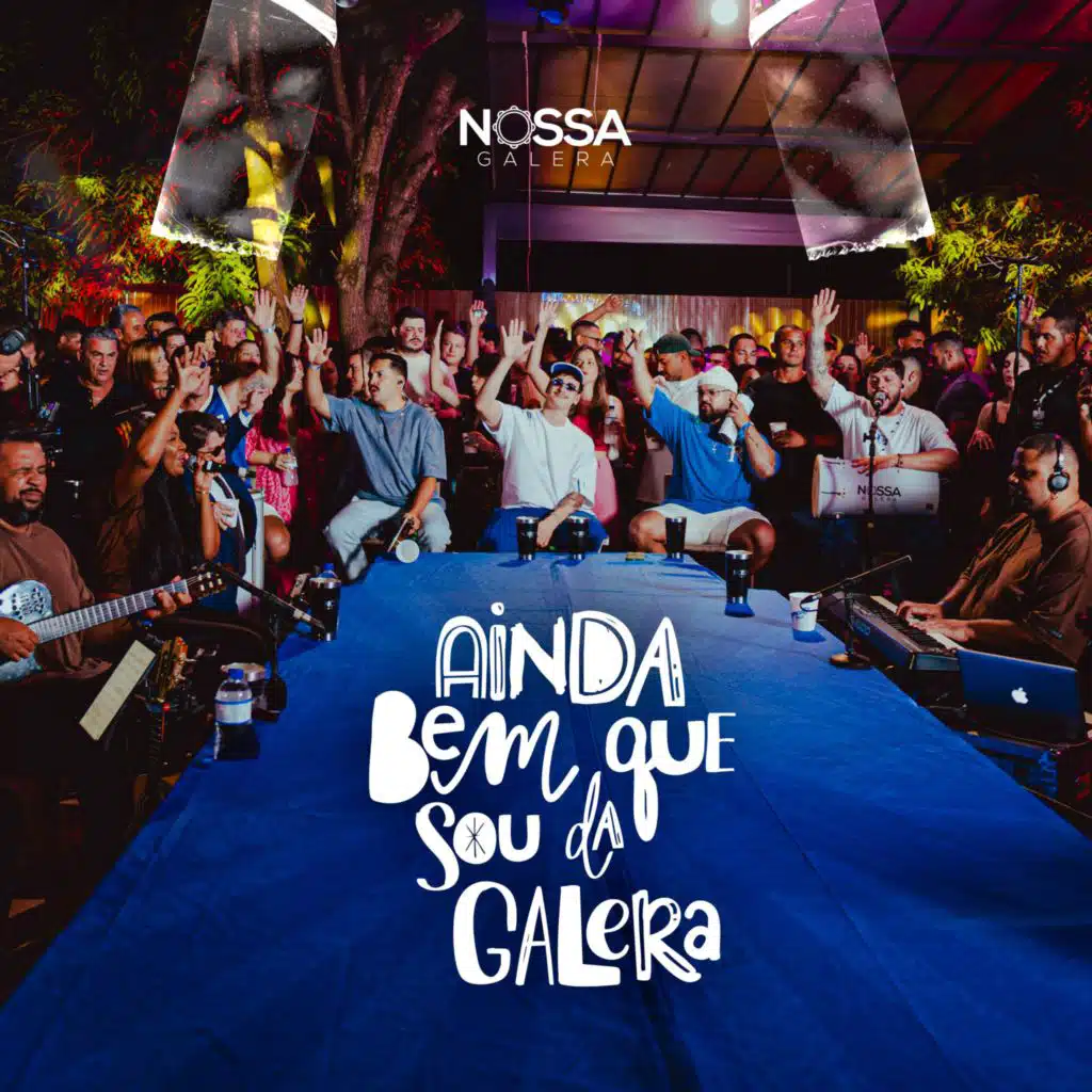 Ainda Bem Que Sou da Galera (Ao Vivo)
