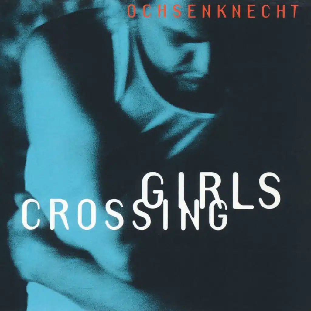 Girls Crossing (Expanded Edition)