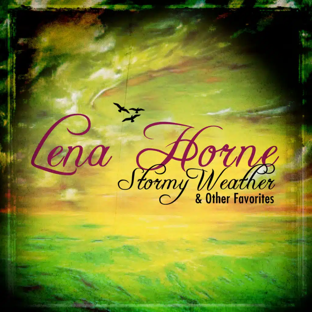 Stormy Weather & Other Favorites