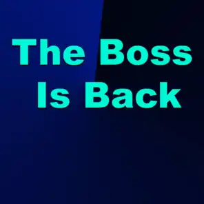 The Boss Is Back