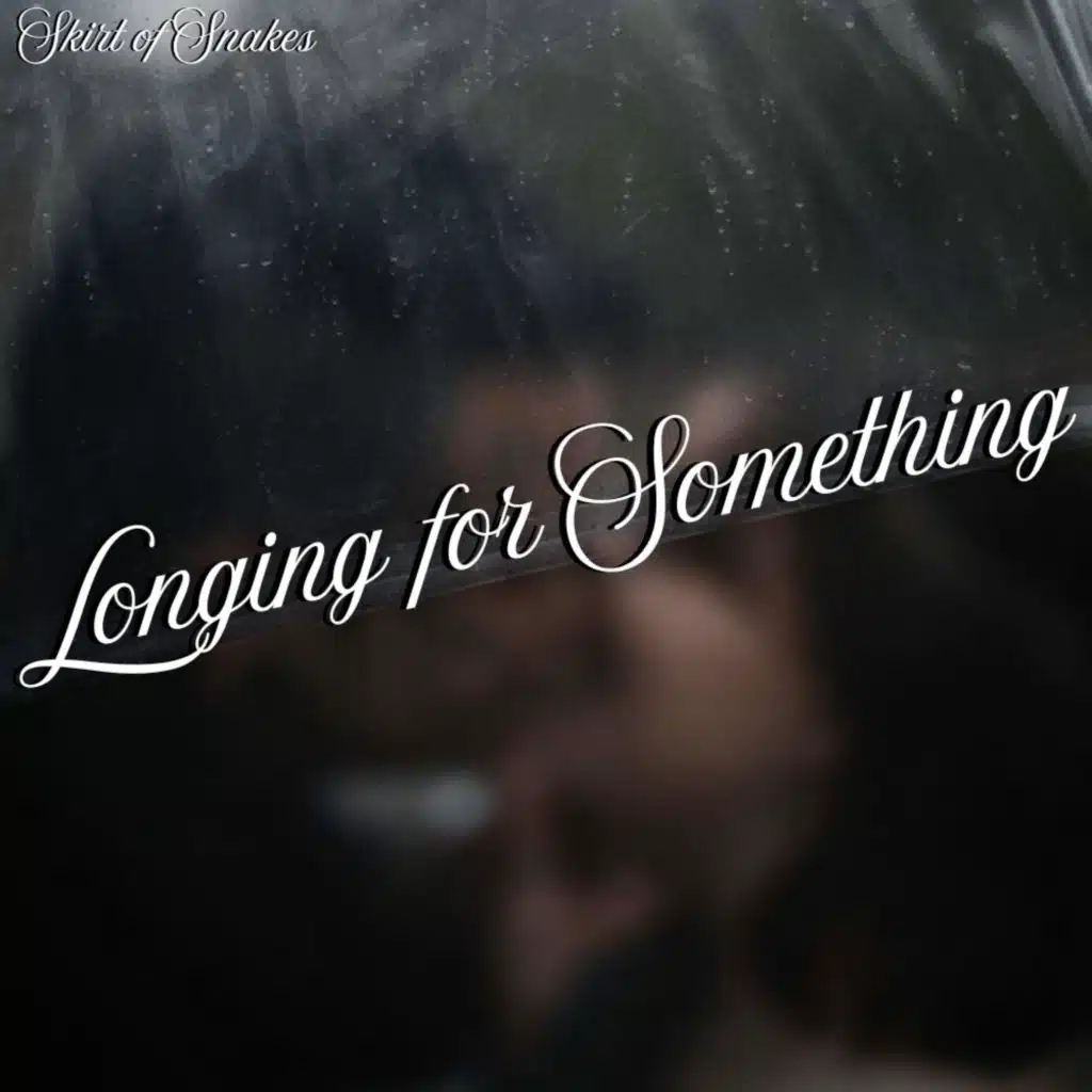 Longing For Something