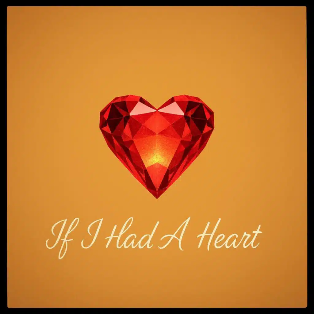 If I Had A Heart