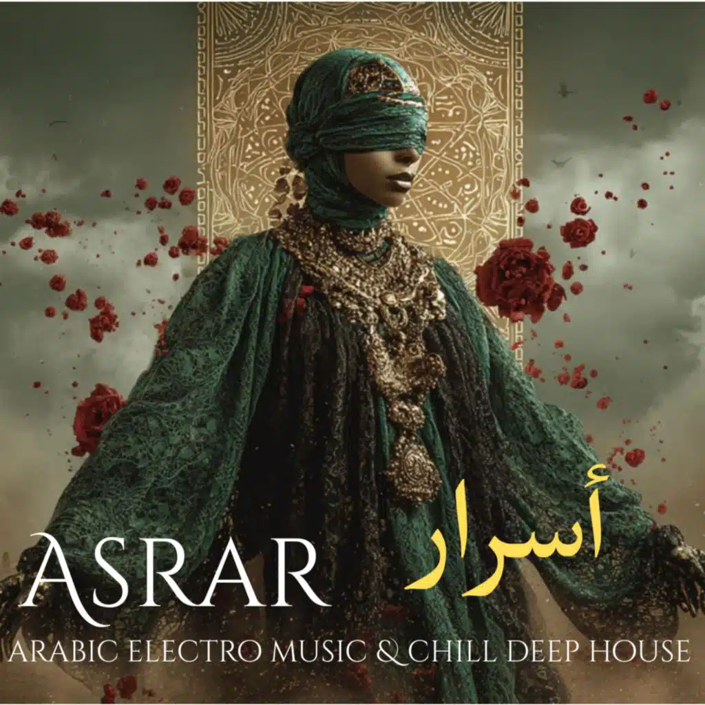 Asrar | أسرار  – New Arabic Deep House & Deep House Arabic Song