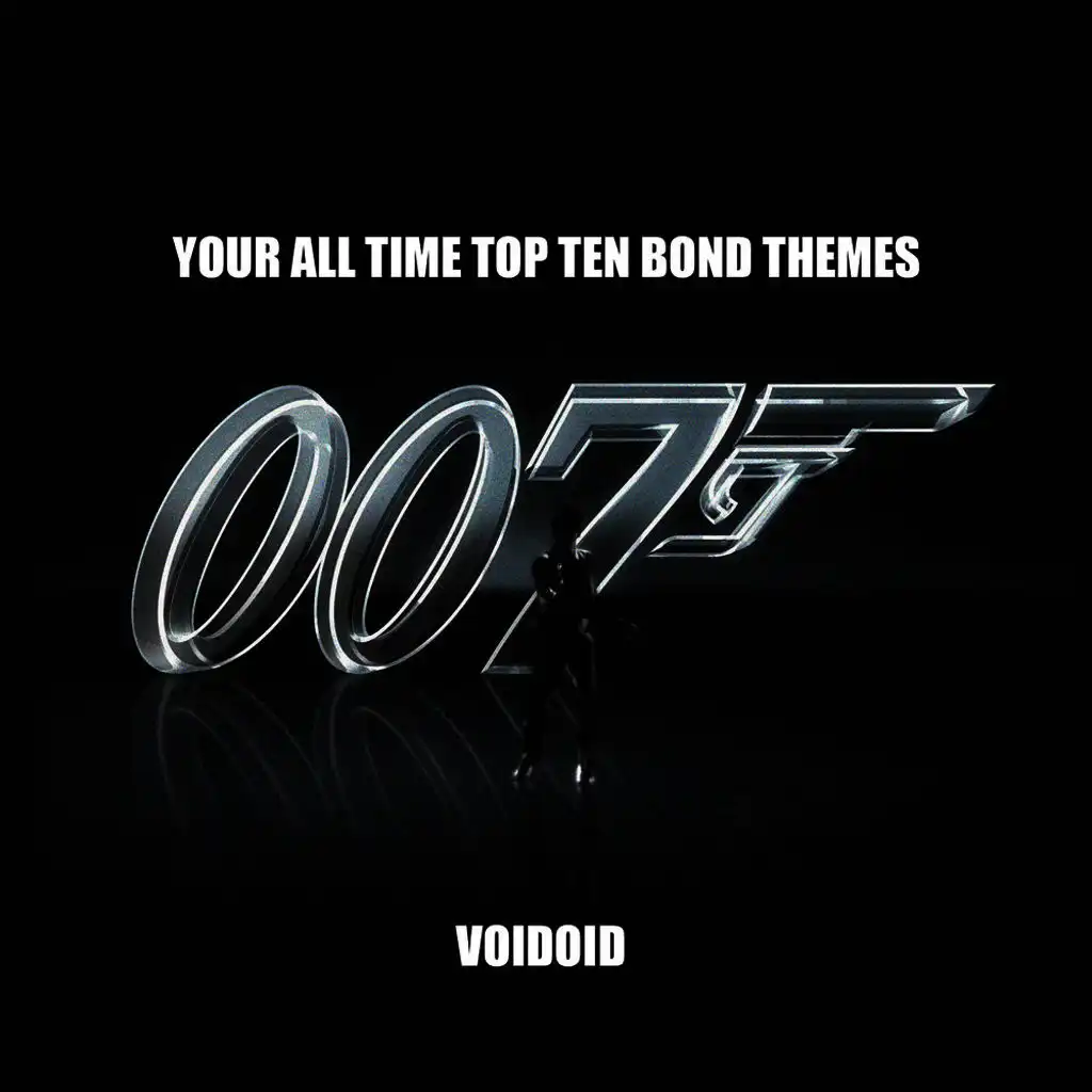 007 - Your All Time Top Ten Bond Themes