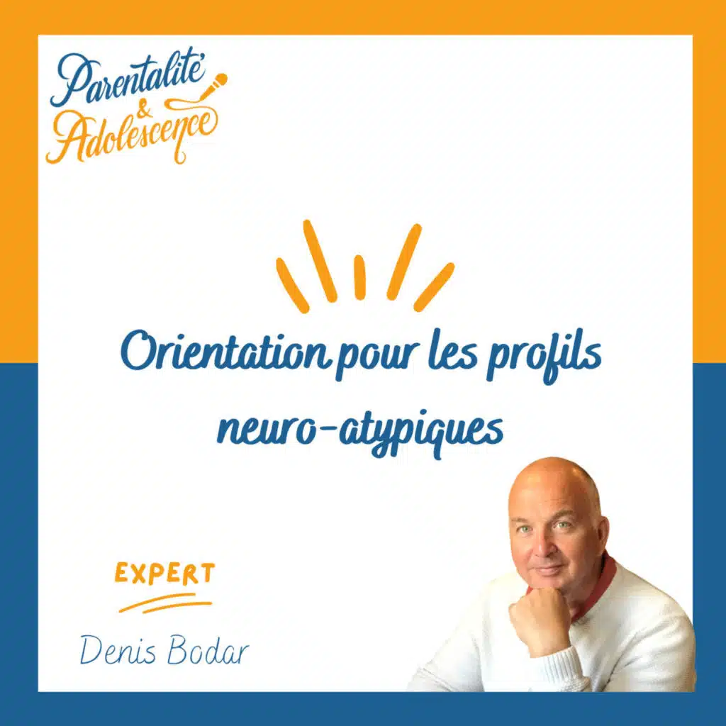 REDIFFUSION 128. Orientation pour les profils neuro-atypiques