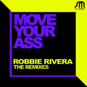 Move Your Ass (Andy Rojas & Rio Dela Duna Extended Remix)