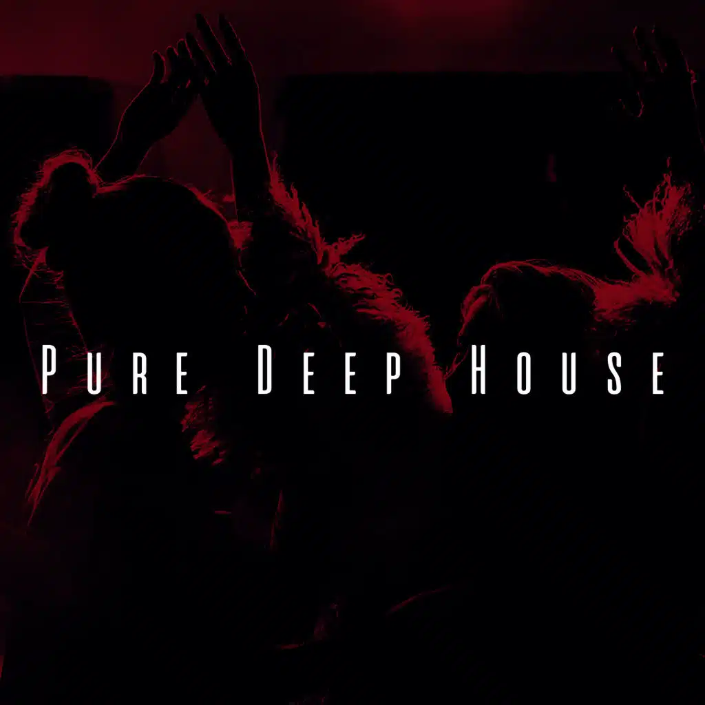 Pure Deep House
