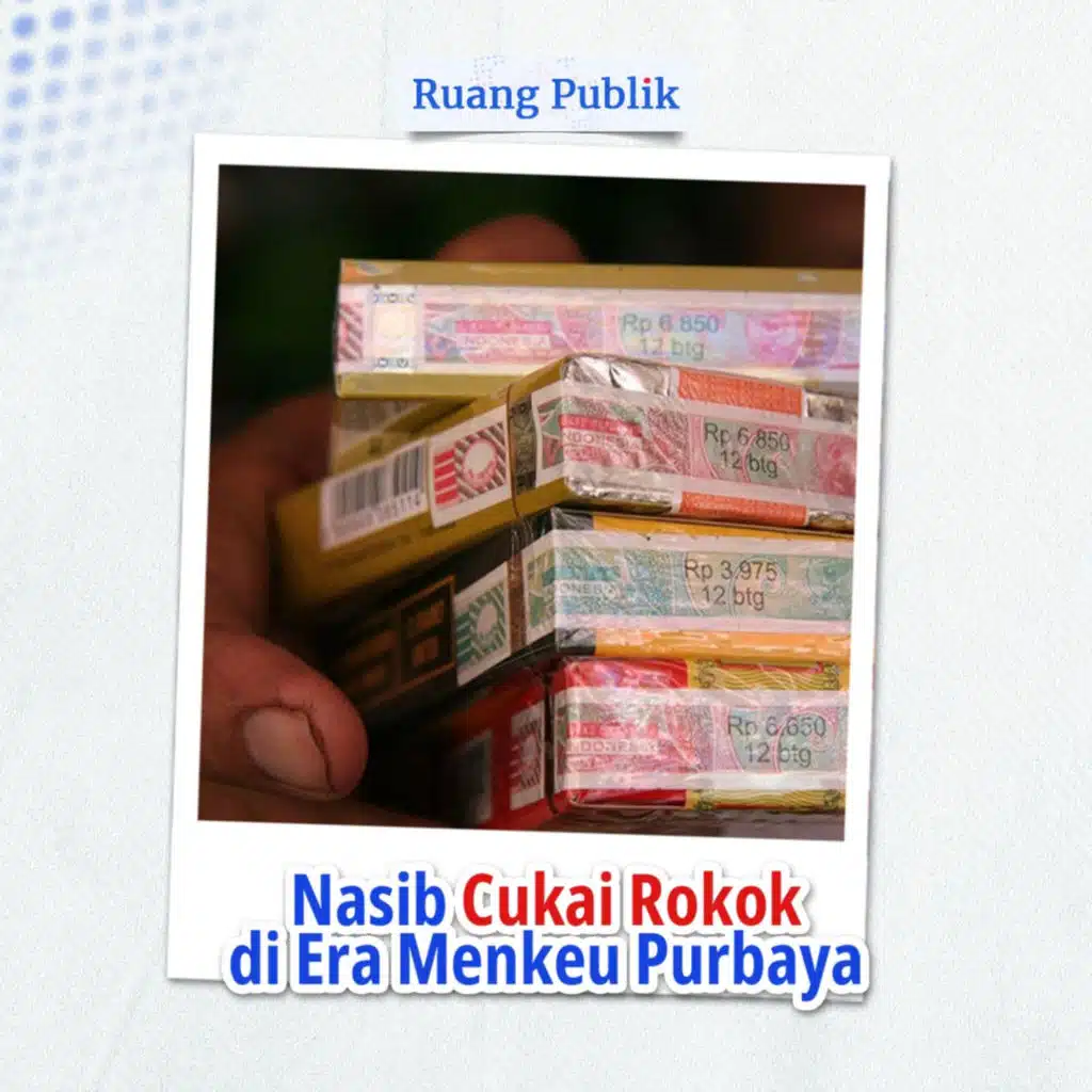  Nasib Cukai Rokok di Era Menkeu Purbaya