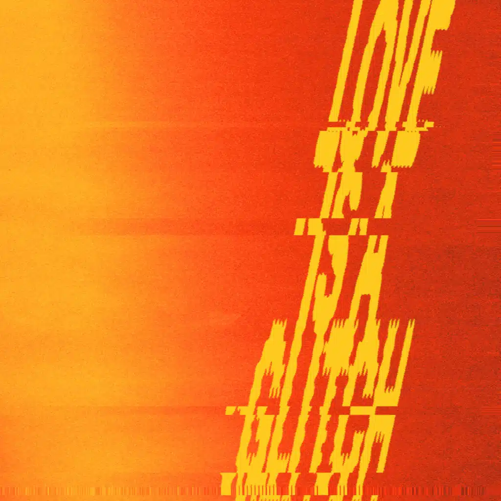 Love Is A Glitch - EP