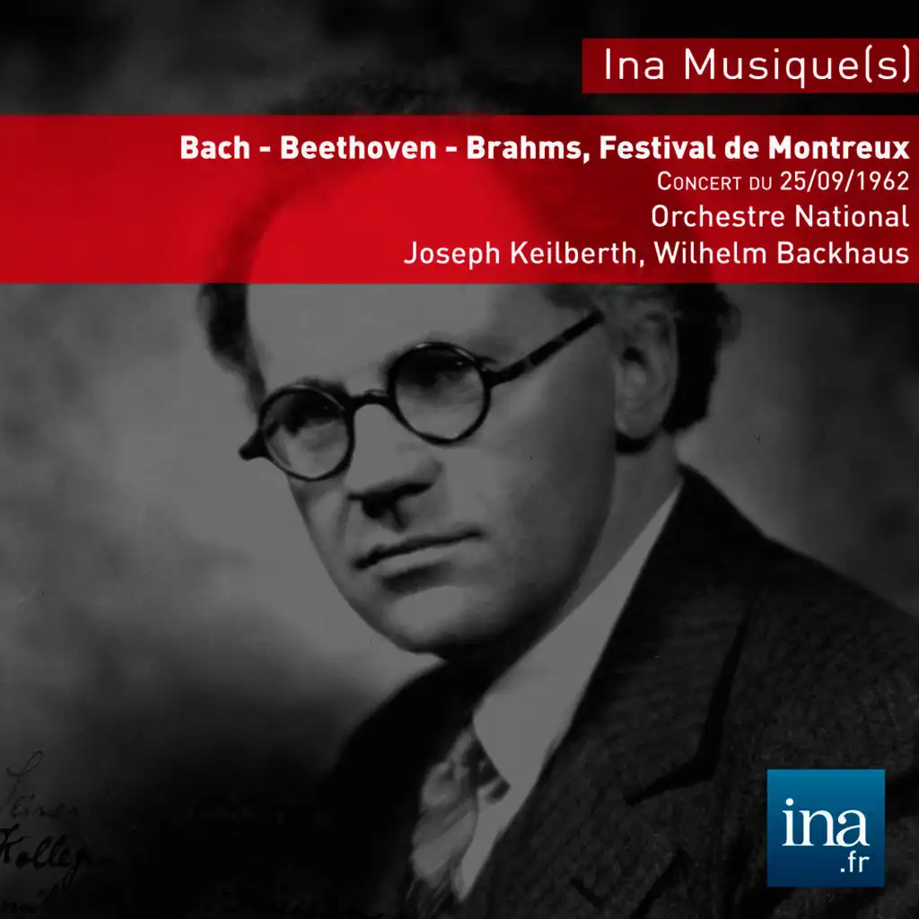 C. P. E. Bach - L. van Beethoven - J. Brahms, Concert du 25/09/1962, Orchestre National de la RTF, Joseph Keilberth (dir),  Whilhelm Backhaus (piano)
