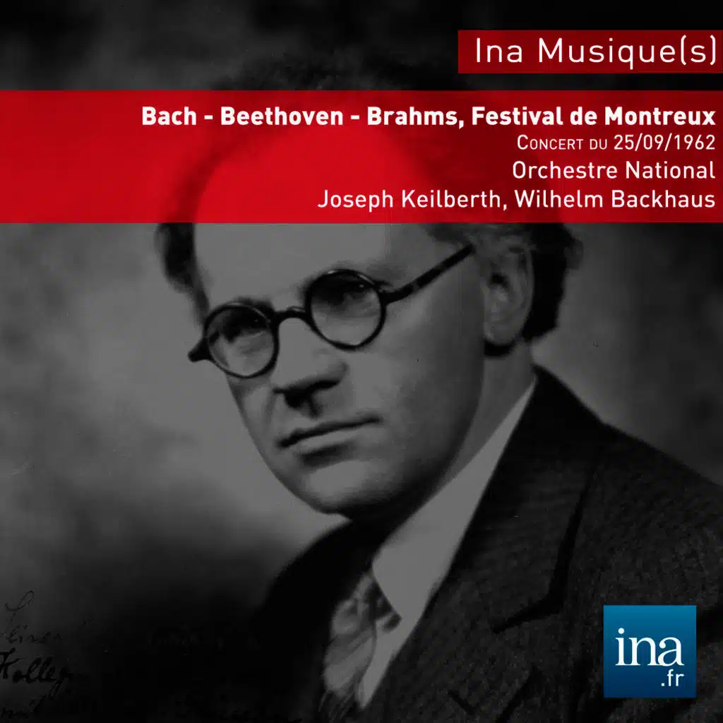 C. P. E. Bach - L. van Beethoven - J. Brahms, Concert du 25/09/1962, Orchestre National de la RTF, Joseph Keilberth (dir),  Whilhelm Backhaus (piano)
