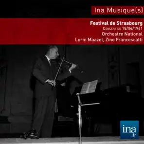 Festival de strasbourg, Mendelssohn - Beethoven - Schubert, Orchestre National de la RTF, Concert du 18/06/61, Lorin Maazel (dir), Zino Francescatti (violon)