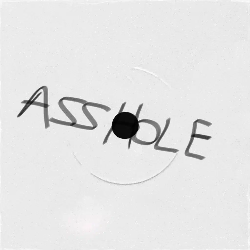 ASSHOLE