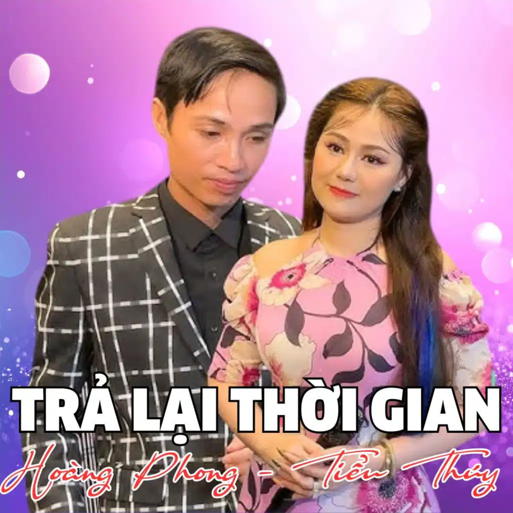 Trả Lại Thời Gian (feat. Tiểu Thúy)